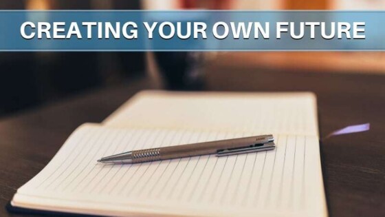 Creating your own future featured image