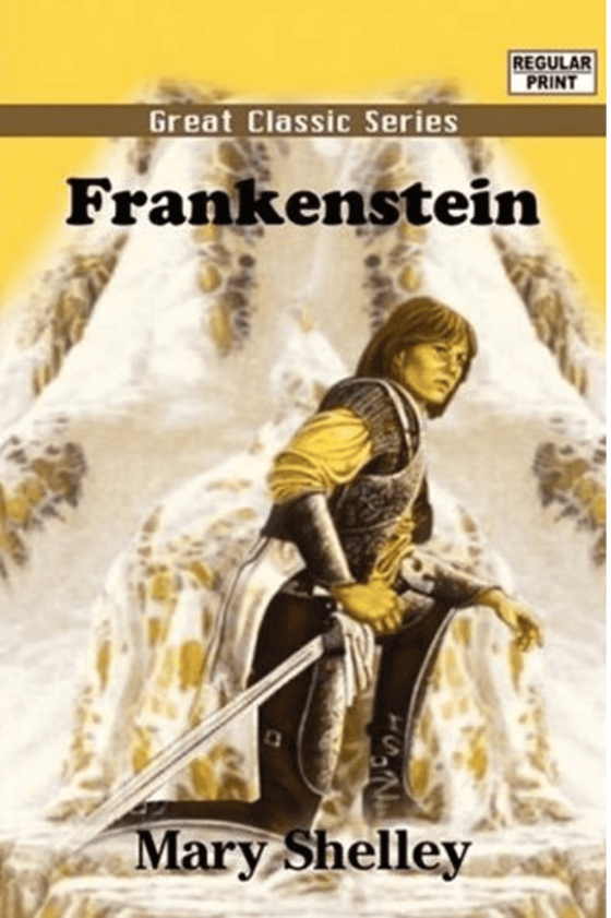 Frankenstein book cover with a medieval knight holding a sword in front of a mountain.