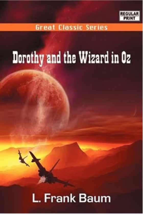 A space ship flying around a Mars like surface with a planet looming in the horizon. Book cover for Dorothy and the Wizard in Oz.